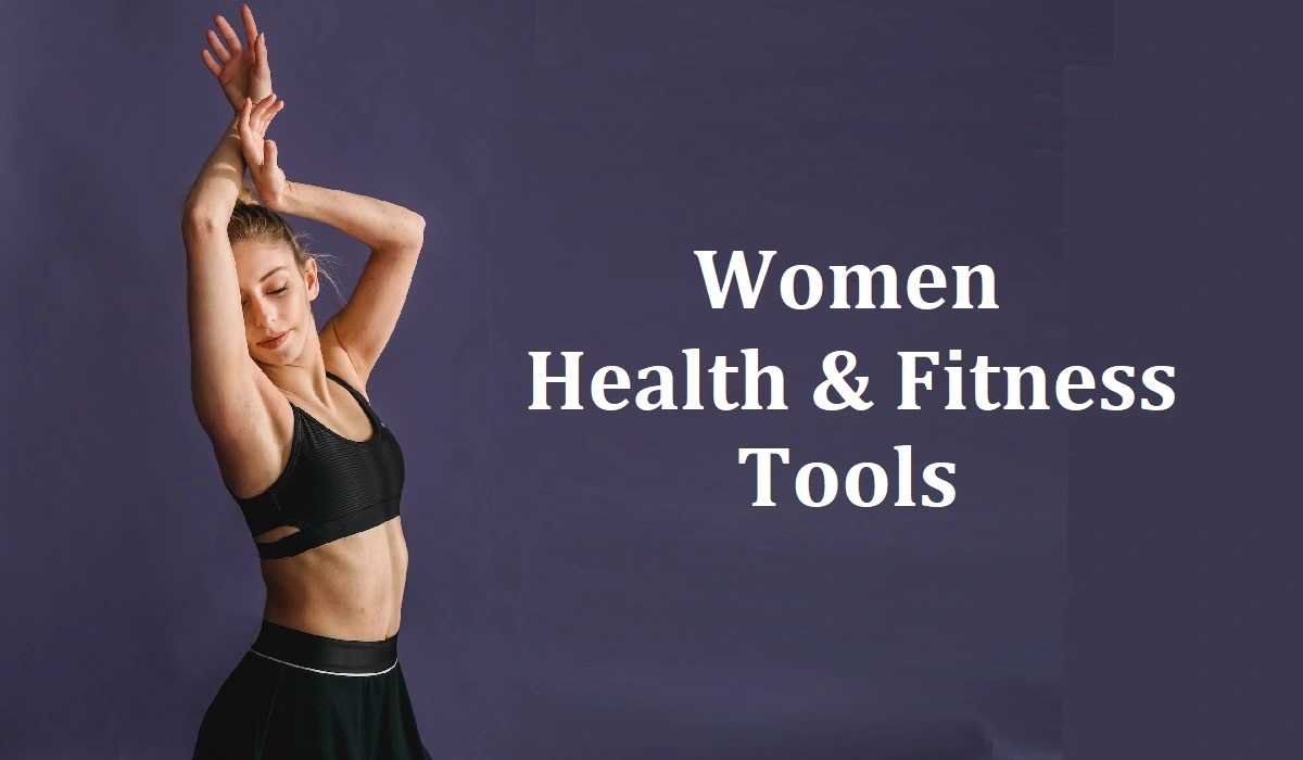 Women Health & Fitness Tools