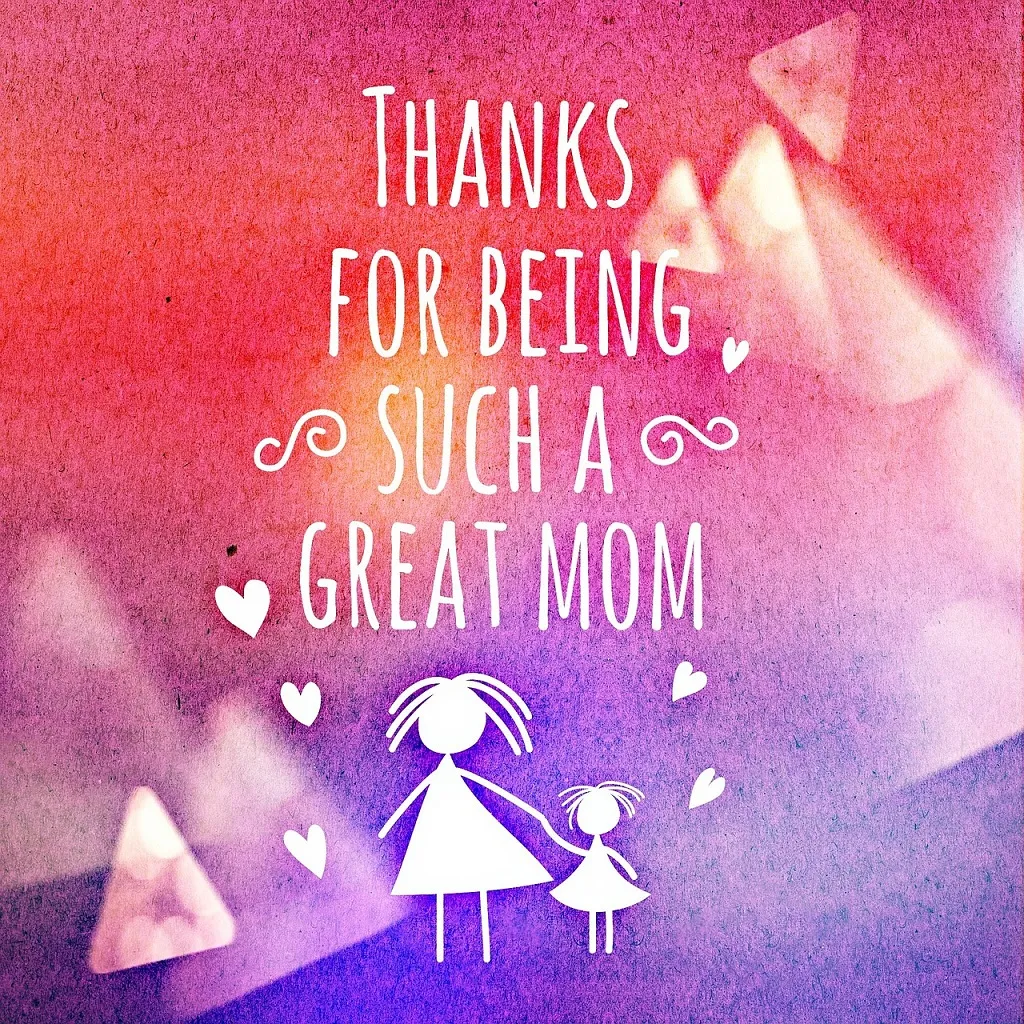 Thanks for Being Such a Great Mom - Happy Mother's Day