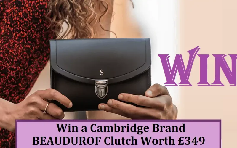 Win a Cambridge Brand BEAUDUROF Clutch Worth £349