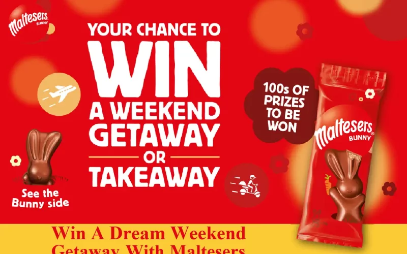 Win A Dream Weekend Getaway With Maltesers