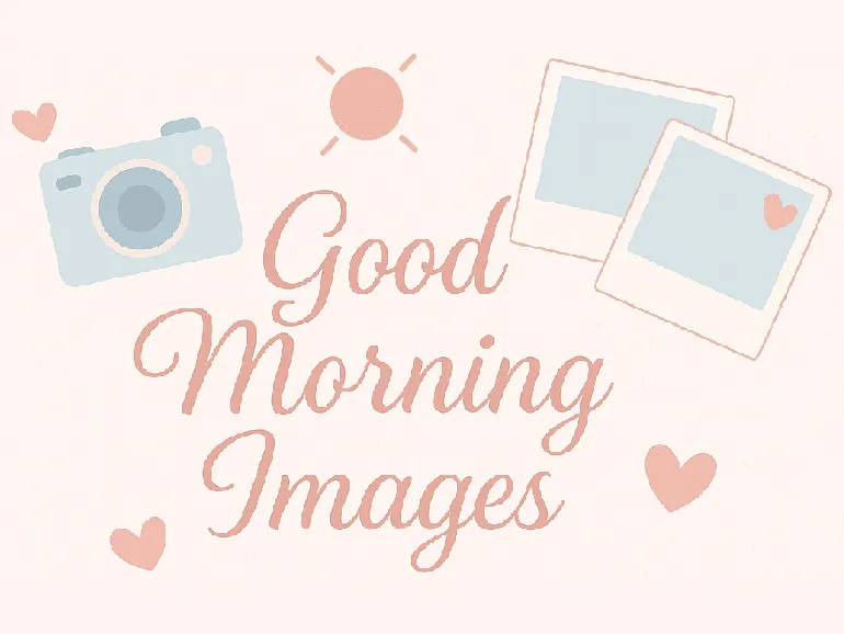 Download and share free good morning images.