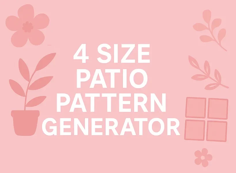 4 Size Patio Pattern Generator
