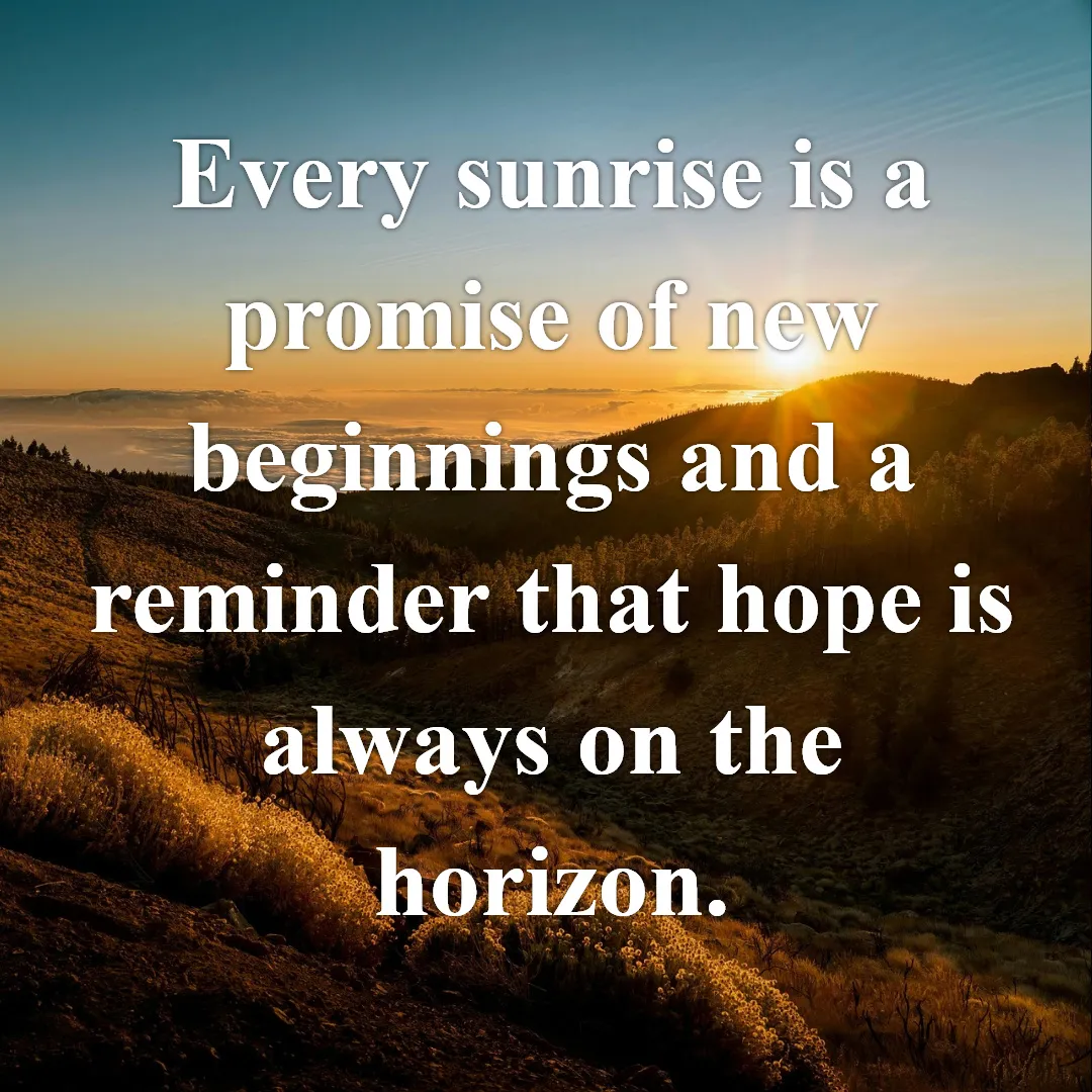 Sunrise over hills with motivational quote about new beginnings and hope